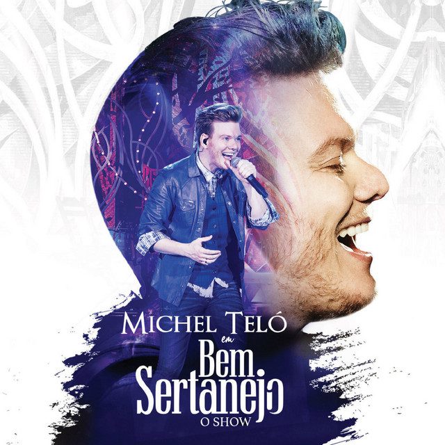 Michel Teló: A Voz Contagiante da Música Sertaneja Brasileira álbum bem sertanejo