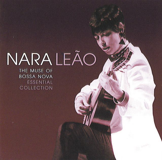 Nara-Leão-Album-The-Muse-Of-Bossa-Nova-Essential-Colletion