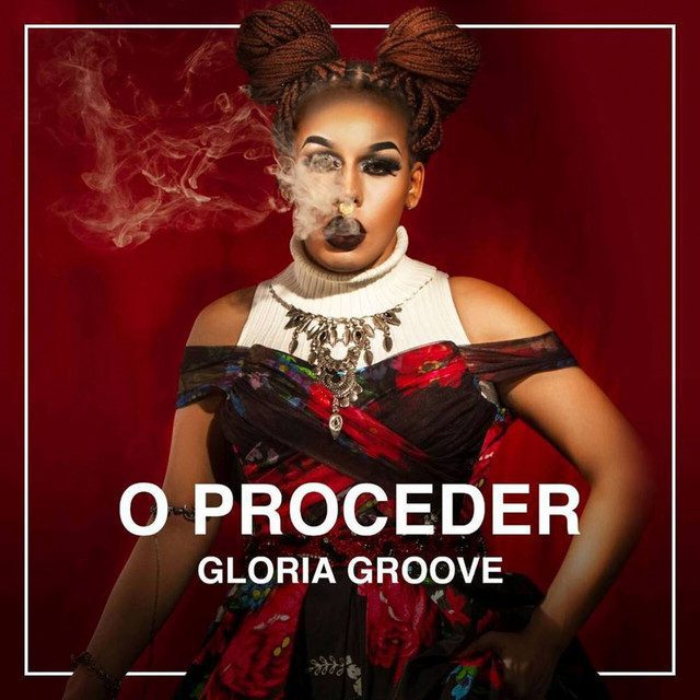 Gloria-Groove-Album-O-Proceder